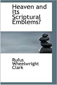 Clark Heaven and its Scriptural Emblems