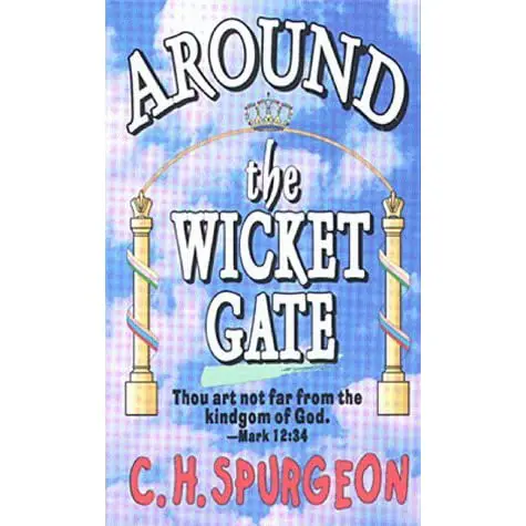 Spurgeon Around the Wicket Gate